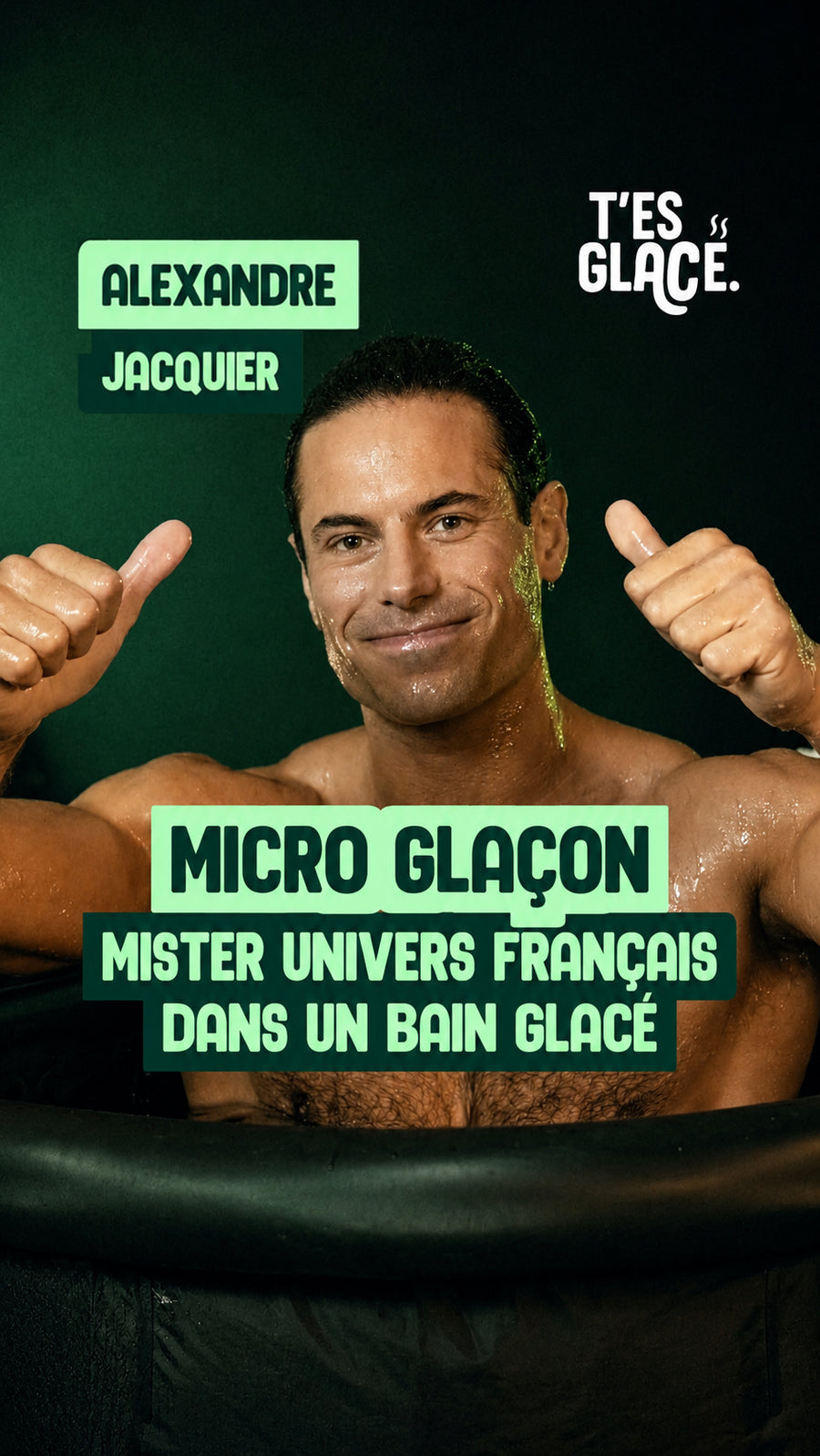 Mister Univers Français dans un bain glacé